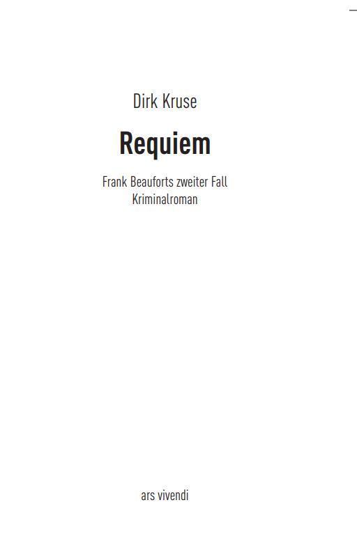 Bild: 9783869138916 | Requiem | Frank Beauforts zweiter Fall | Dirk Kruse | Taschenbuch