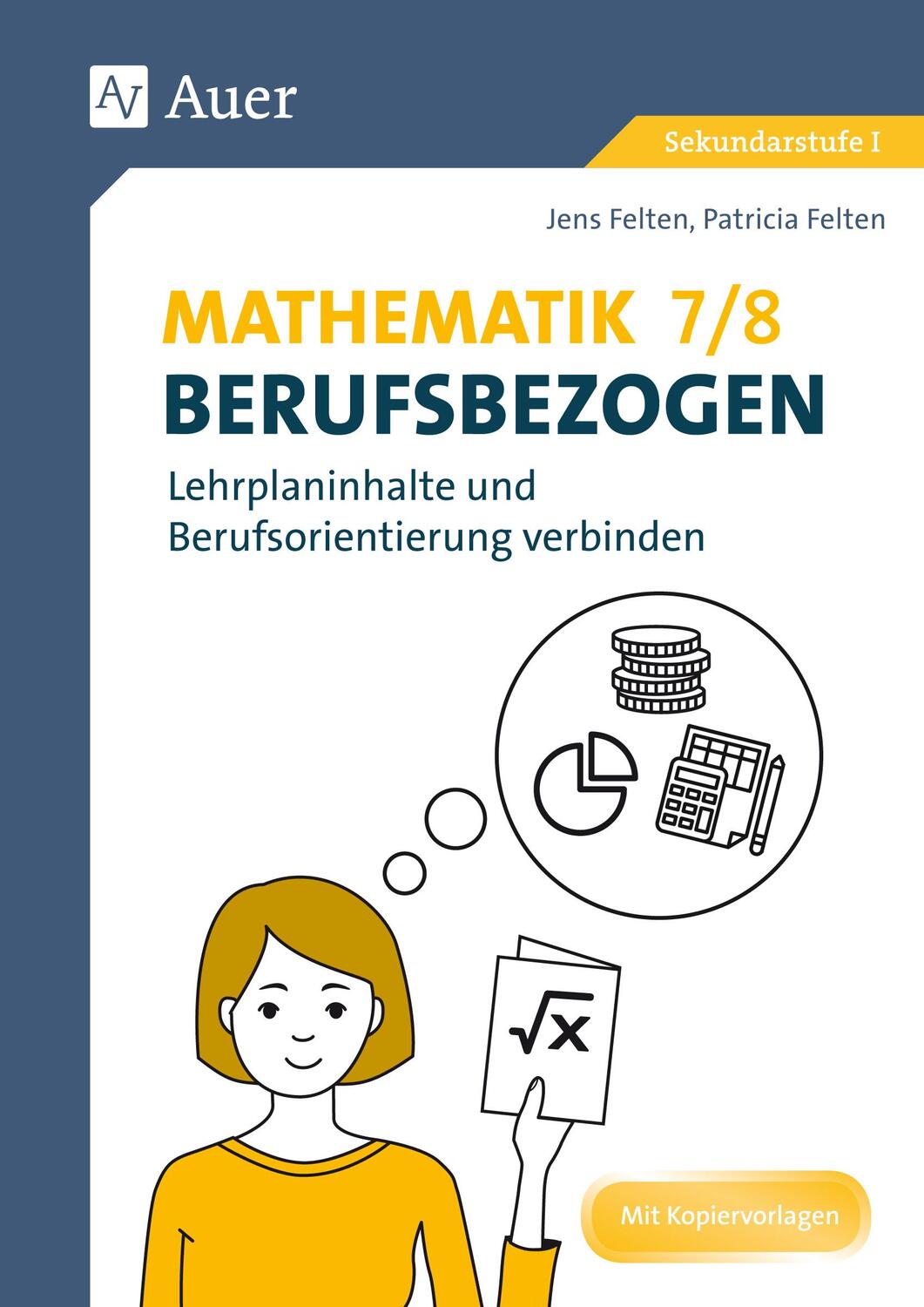 Cover: 9783403080428 | Mathematik 7-8 berufsbezogen | Patricia Felten (u. a.) | Broschüre