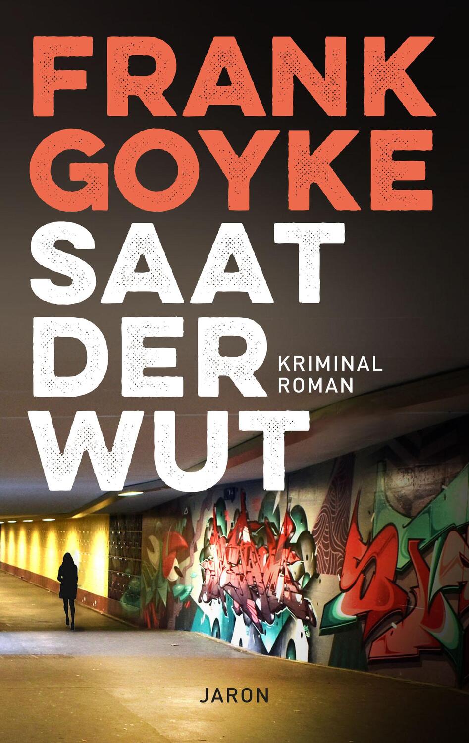 Cover: 9783897738928 | Saat der Wut | Frank Goyke | Taschenbuch | 224 S. | Deutsch | 2023