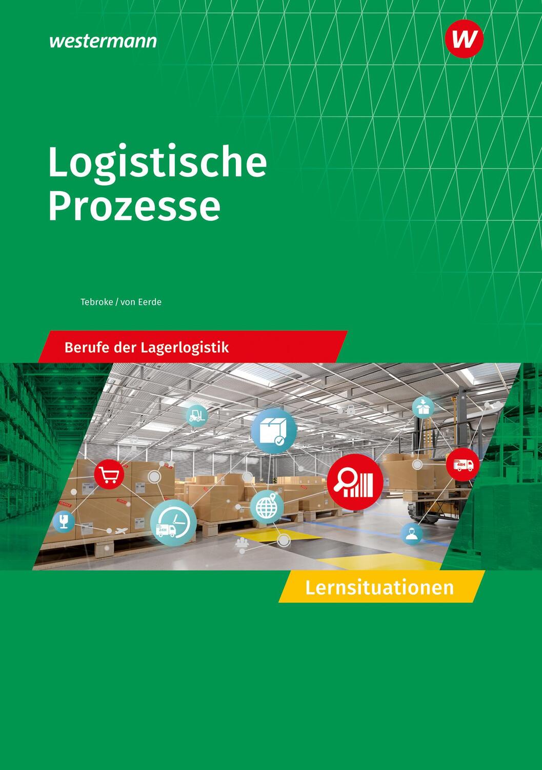 Cover: 9783427315674 | Logistische Prozesse. Berufe der Lagerlogistik: Lernsituationen | Buch