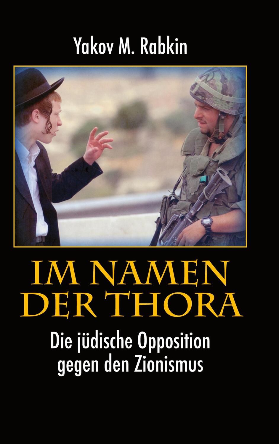 Cover: 9783758302435 | Im Namen der Thora | Die jüdische Opposition gegen den Zionismus