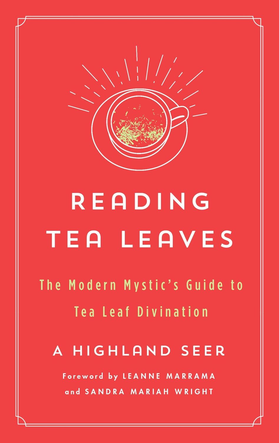 Cover: 9781250803764 | Reading Tea Leaves | The Modern Mystic's Guide to Tea Leaf Divination