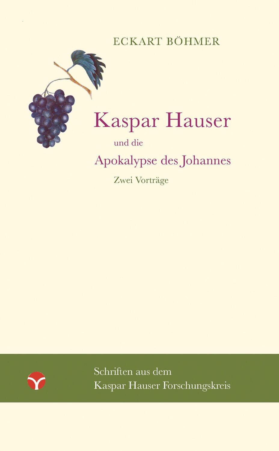 Cover: 9783957791641 | Kaspar Hauser und die Apokalypse des Johannes | Zwei Vorträge | Böhmer