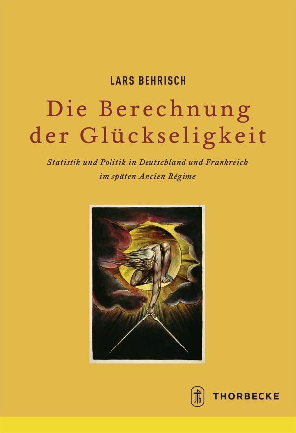 Cover: 9783799574693 | Die Berechnung der Glückseligkeit | Lars Behrisch | Buch | 574 S.