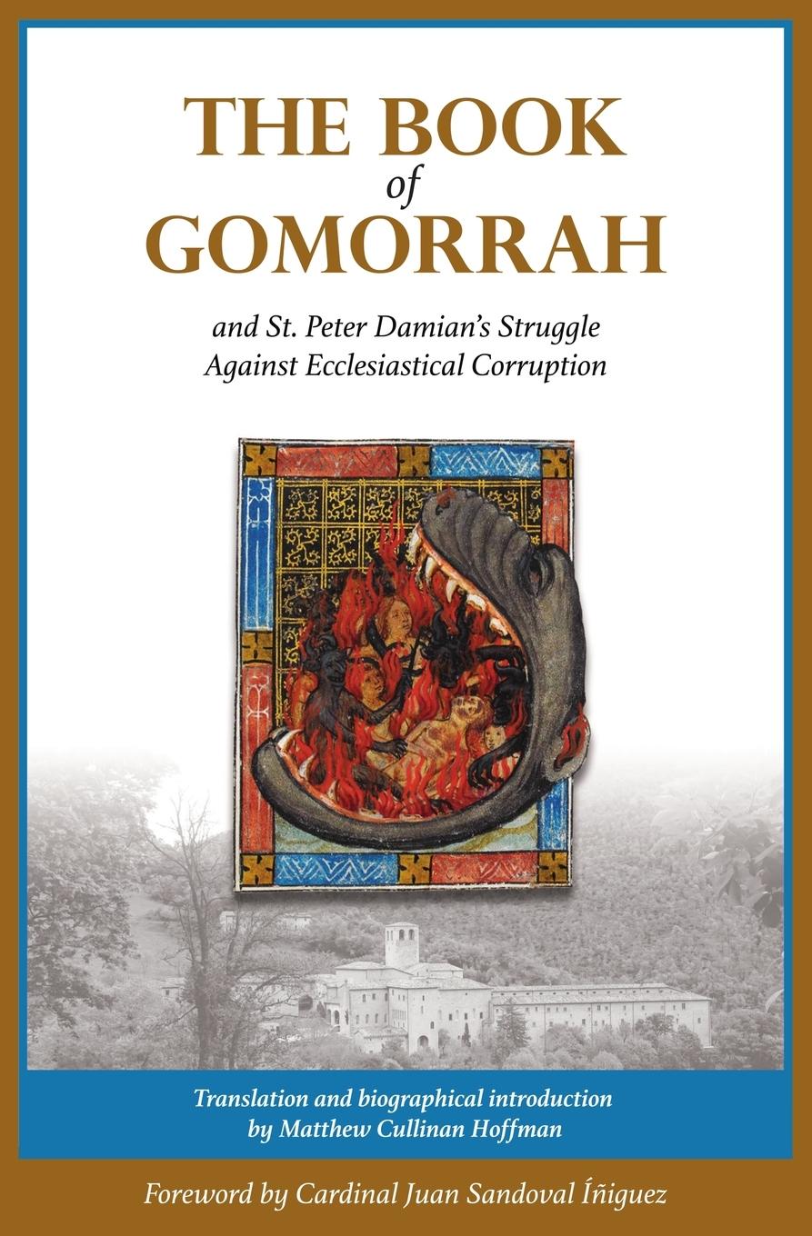 Cover: 9780996704205 | The Book of Gomorrah and St. Peter Damian's Struggle Against...