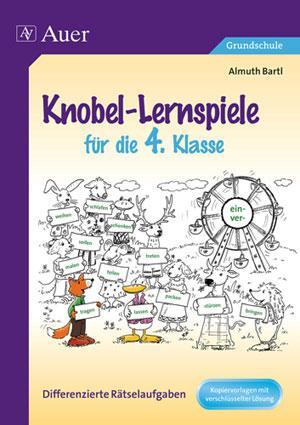 Cover: 9783403061540 | Knobel-Lernspiele für die 4. Klasse | Differenzierte Rätselaufgaben