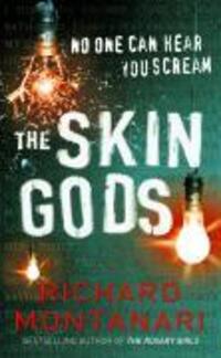 Cover: 9780099486893 | The Skin Gods | No one can hear you scream | Richard Montanari | Buch