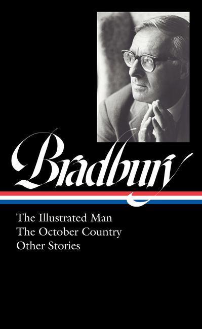 Cover: 9781598537284 | Ray Bradbury: The Illustrated Man, the October Country &amp; Other...