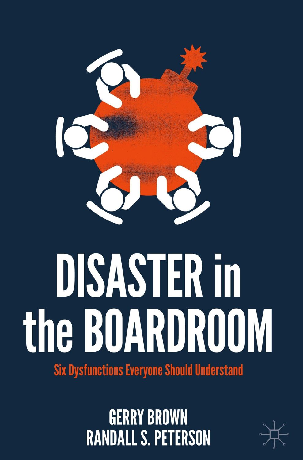 Cover: 9783030916572 | Disaster in the Boardroom | Randall S. Peterson (u. a.) | Buch | xix