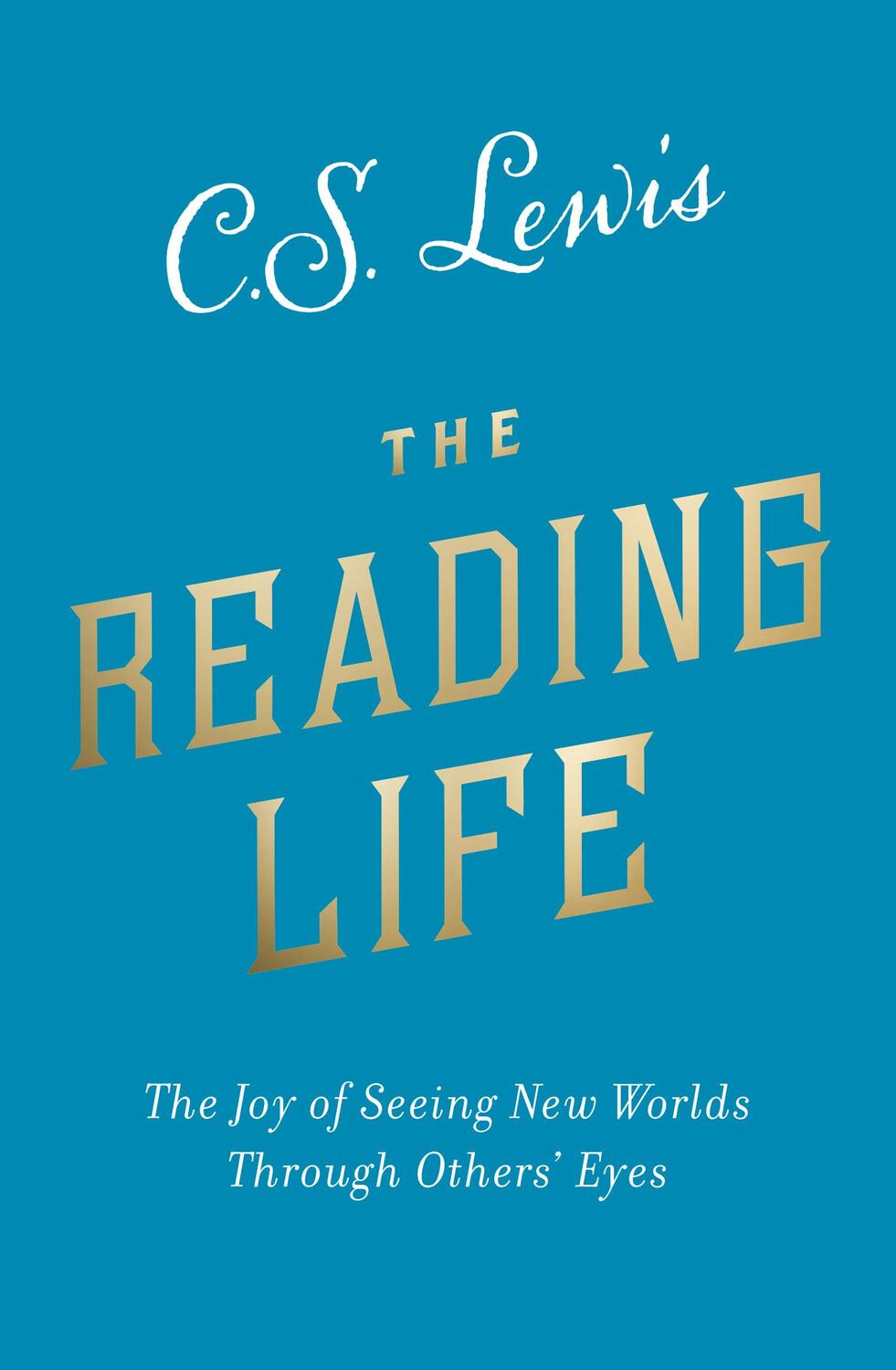 Cover: 9780008307127 | The Reading Life | The Joy of Seeing New Worlds Through Others' Eyes