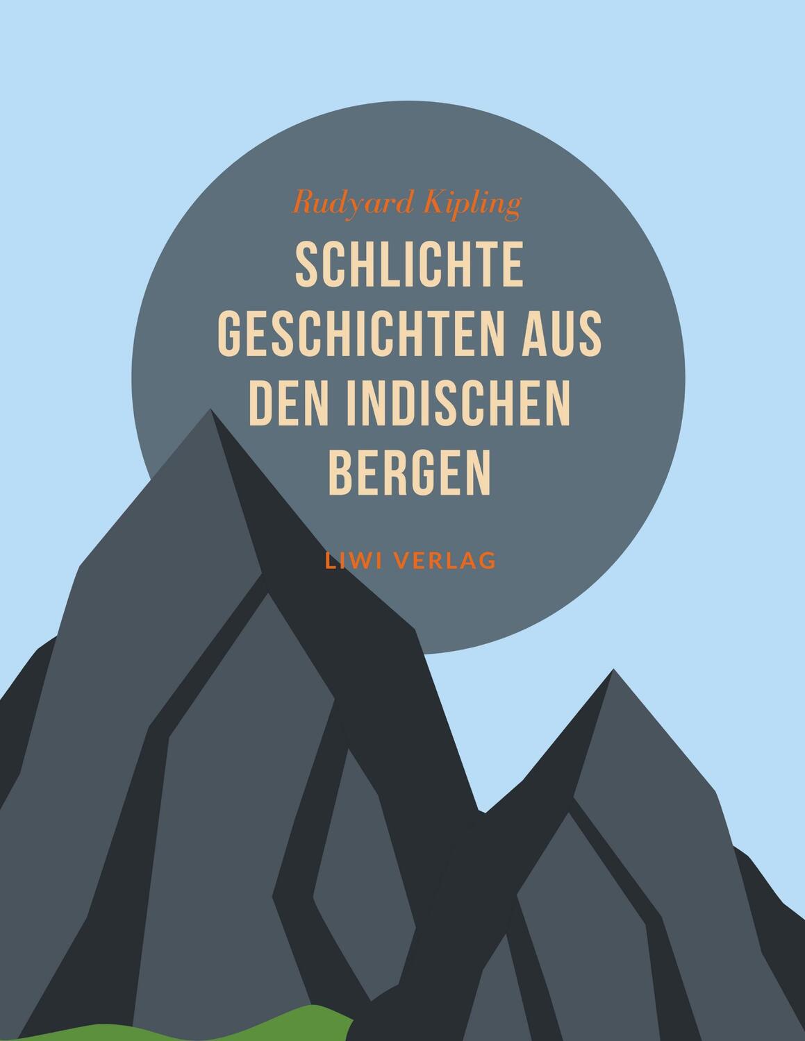 Cover: 9783965423435 | Schlichte Geschichten aus den indischen Bergen | Rudyard Kipling