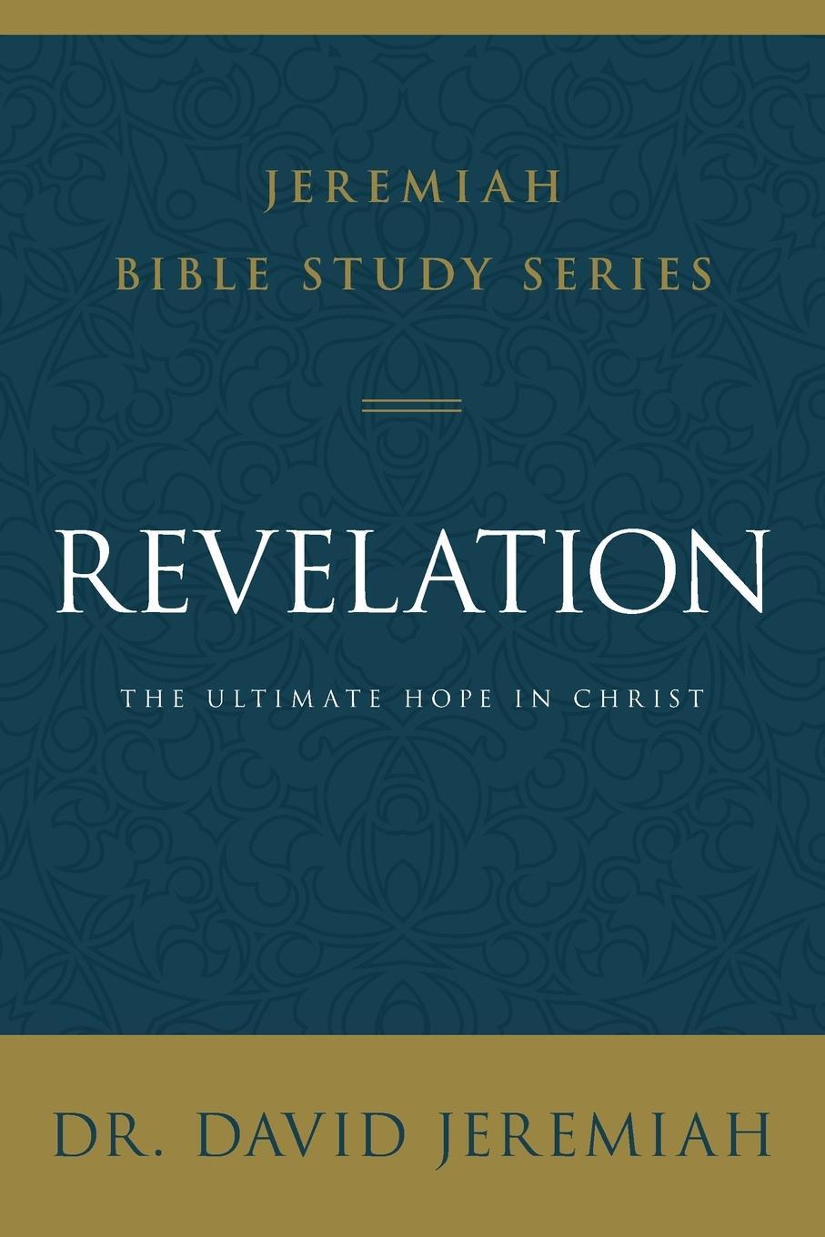 Cover: 9780310091868 | Revelation | The Ultimate Hope in Christ | Dr. David Jeremiah | Buch