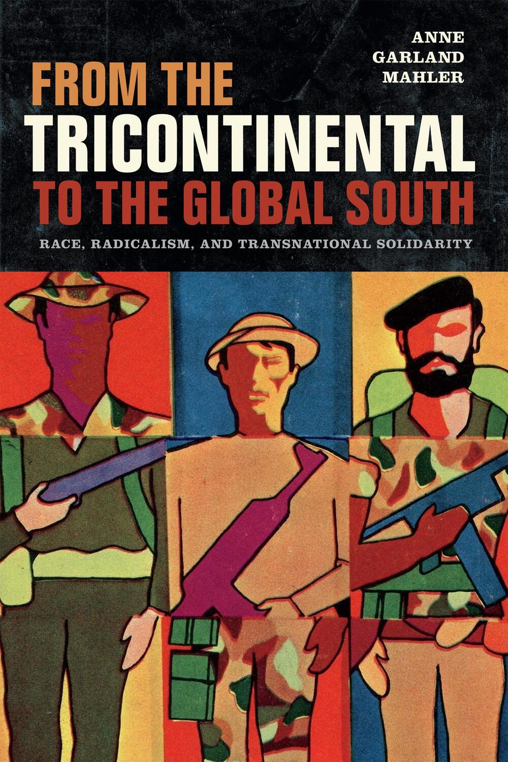 Cover: 9780822371250 | From the Tricontinental to the Global South | Anne Garland Mahler