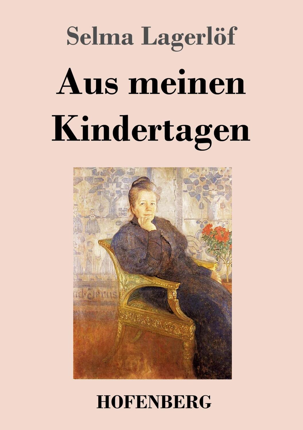Cover: 9783743745155 | Aus meinen Kindertagen | Selma Lagerlöf | Taschenbuch | Paperback