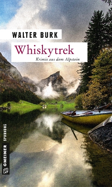 Cover: 9783839220269 | Whiskytrek | Krimis aus dem Alpstein | Walter Burk | Taschenbuch