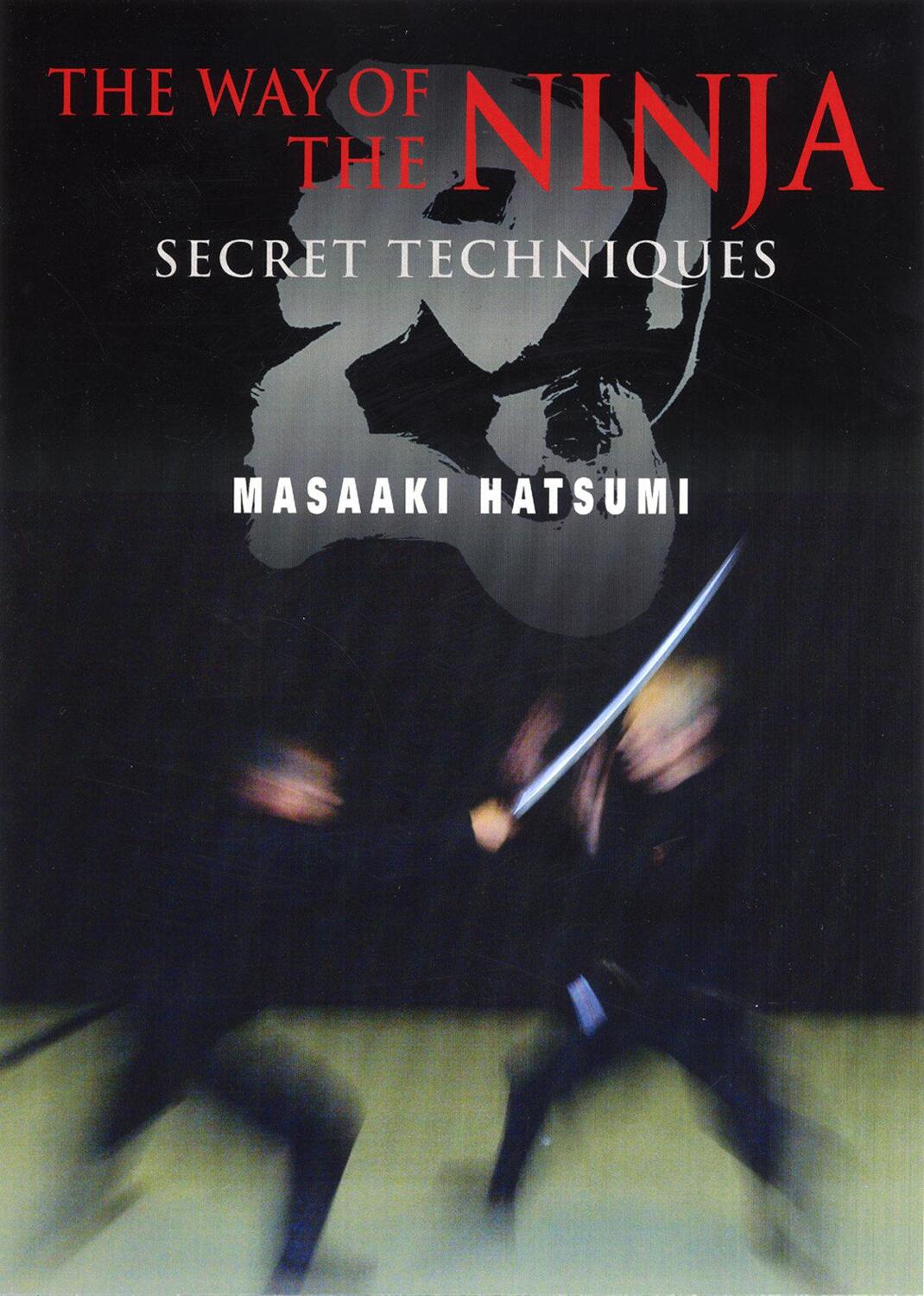 Cover: 9781568365916 | The Way of the Ninja | Secret Techniques | Masaaki Hatsumi | Buch