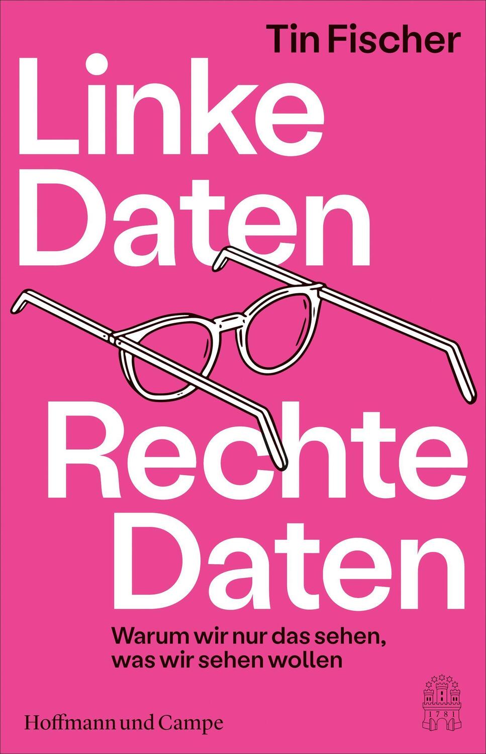 Cover: 9783455009644 | Linke Daten, Rechte Daten | Tin Fischer | Buch | 240 S. | Deutsch