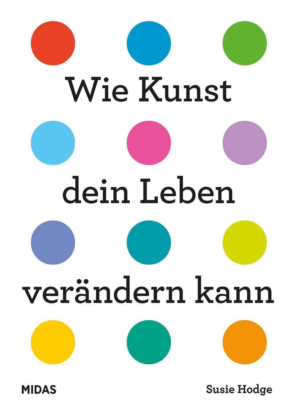 Cover: 9783038762454 | Wie Kunst dein Leben verändern kann | Susie Hodge | Buch | Deutsch