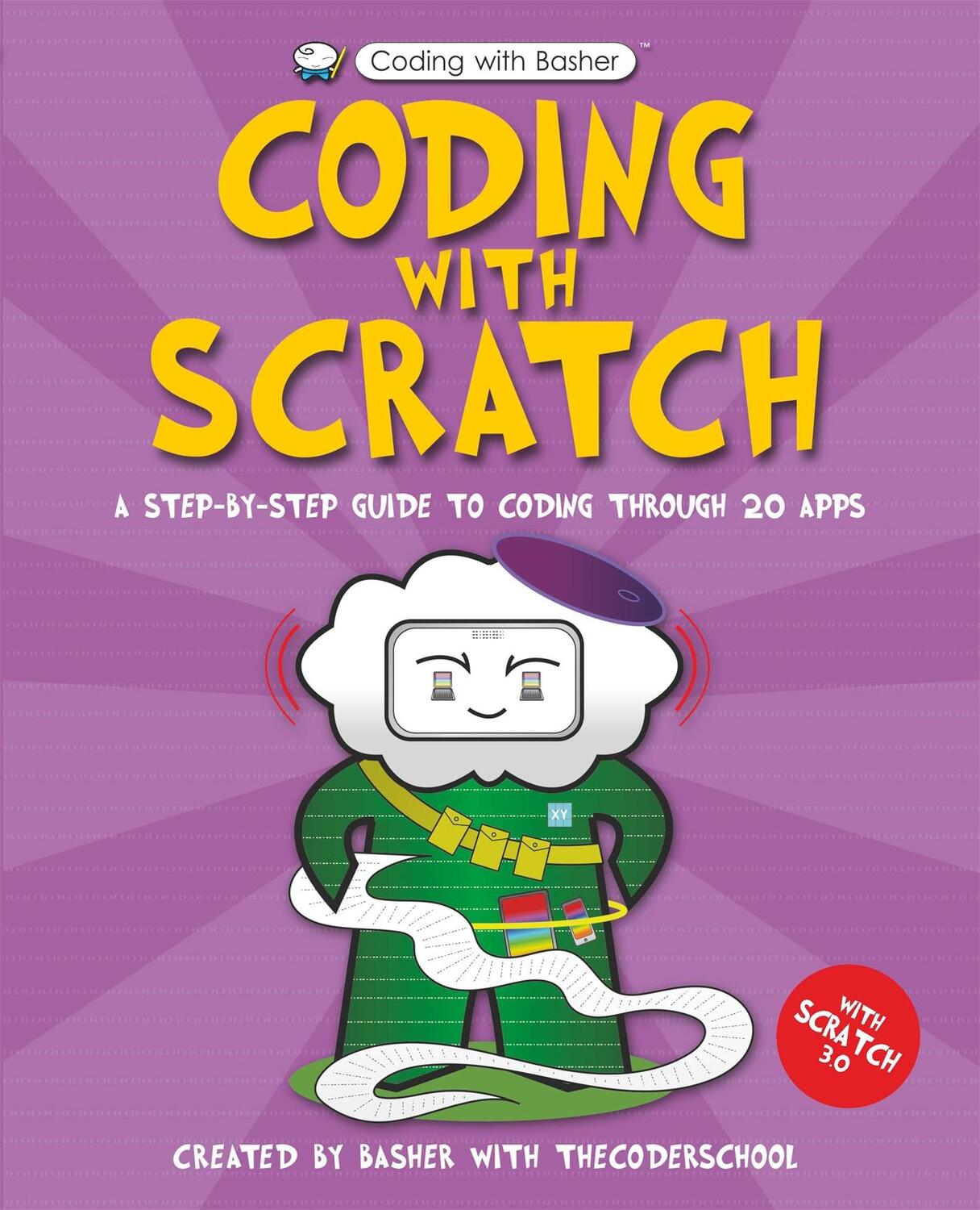 Cover: 9780753444740 | Coding with Scratch | The Coder School | Taschenbuch | Englisch | 2019