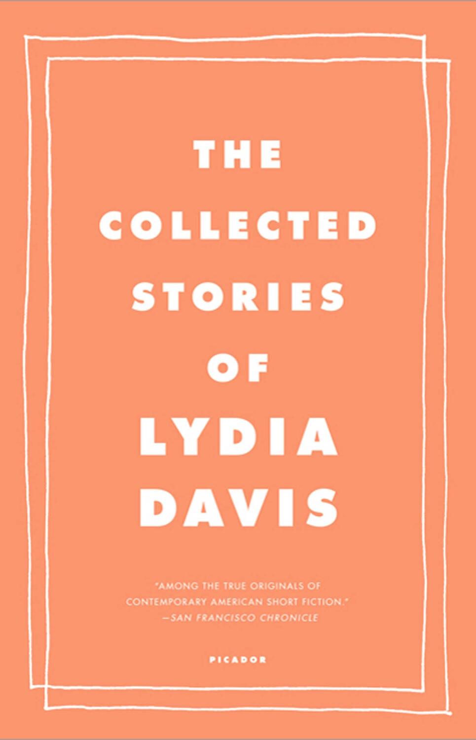 Autor: 9780312655396 | The Collected Stories of Lydia Davis | Lydia Davis | Taschenbuch