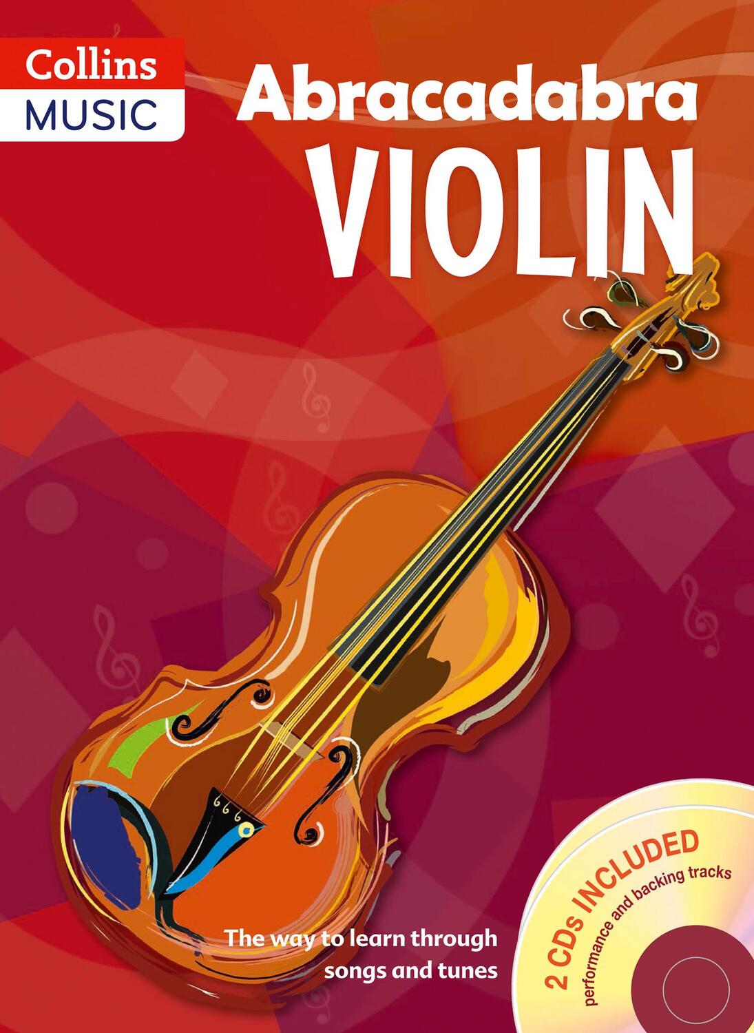 Cover: 9781408114612 | Abracadabra Violin Book 1 (Pupil's Book + 2 CDs): The Way to Learn...
