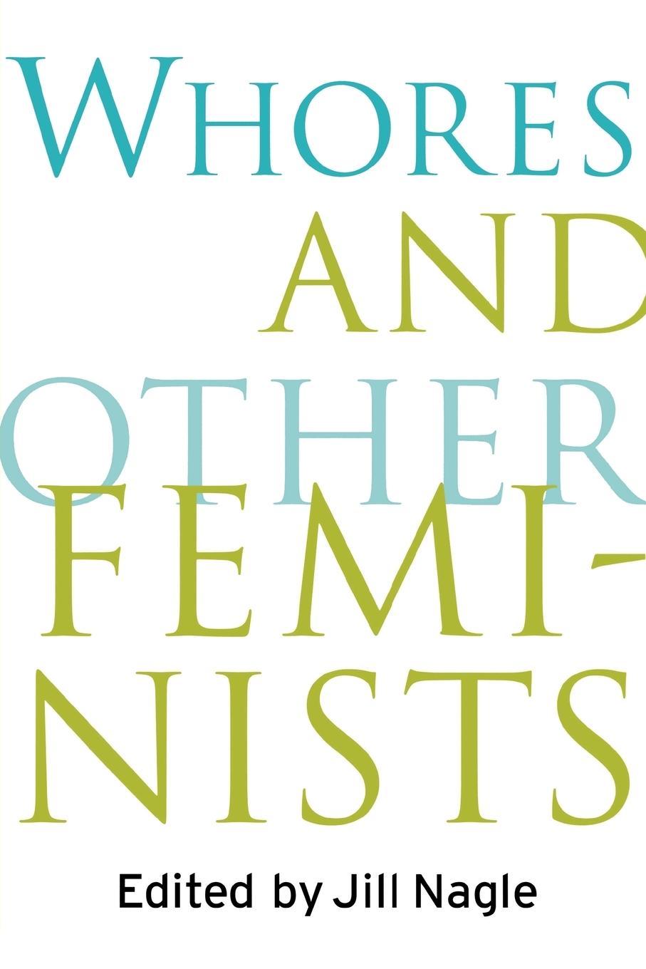 Cover: 9780415918220 | Whores and Other Feminists | Jill Nagle | Taschenbuch | Englisch