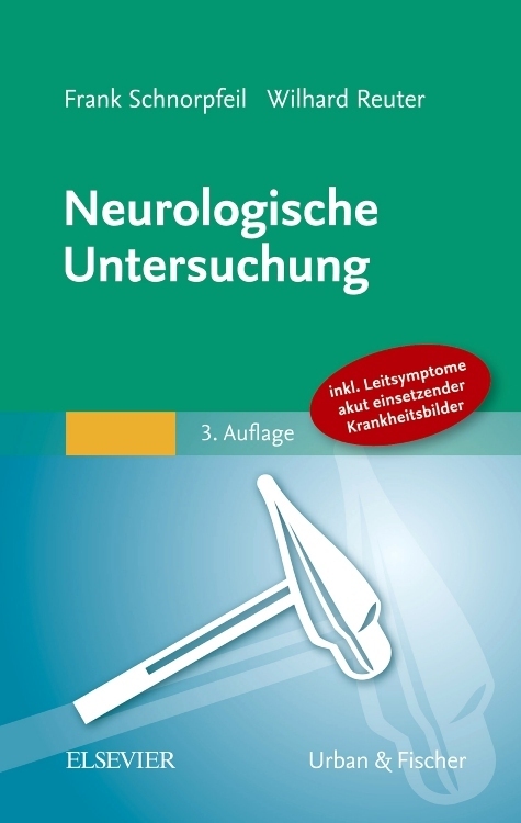 Cover: 9783437241710 | Neurologische Untersuchung | Frank Schnorpfeil (u. a.) | Taschenbuch