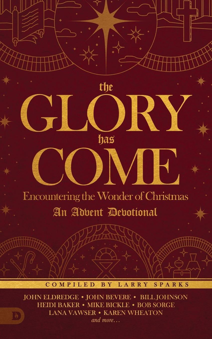 Cover: 9780768450934 | The Glory Has Come | Larry Sparks (u. a.) | Taschenbuch | Paperback