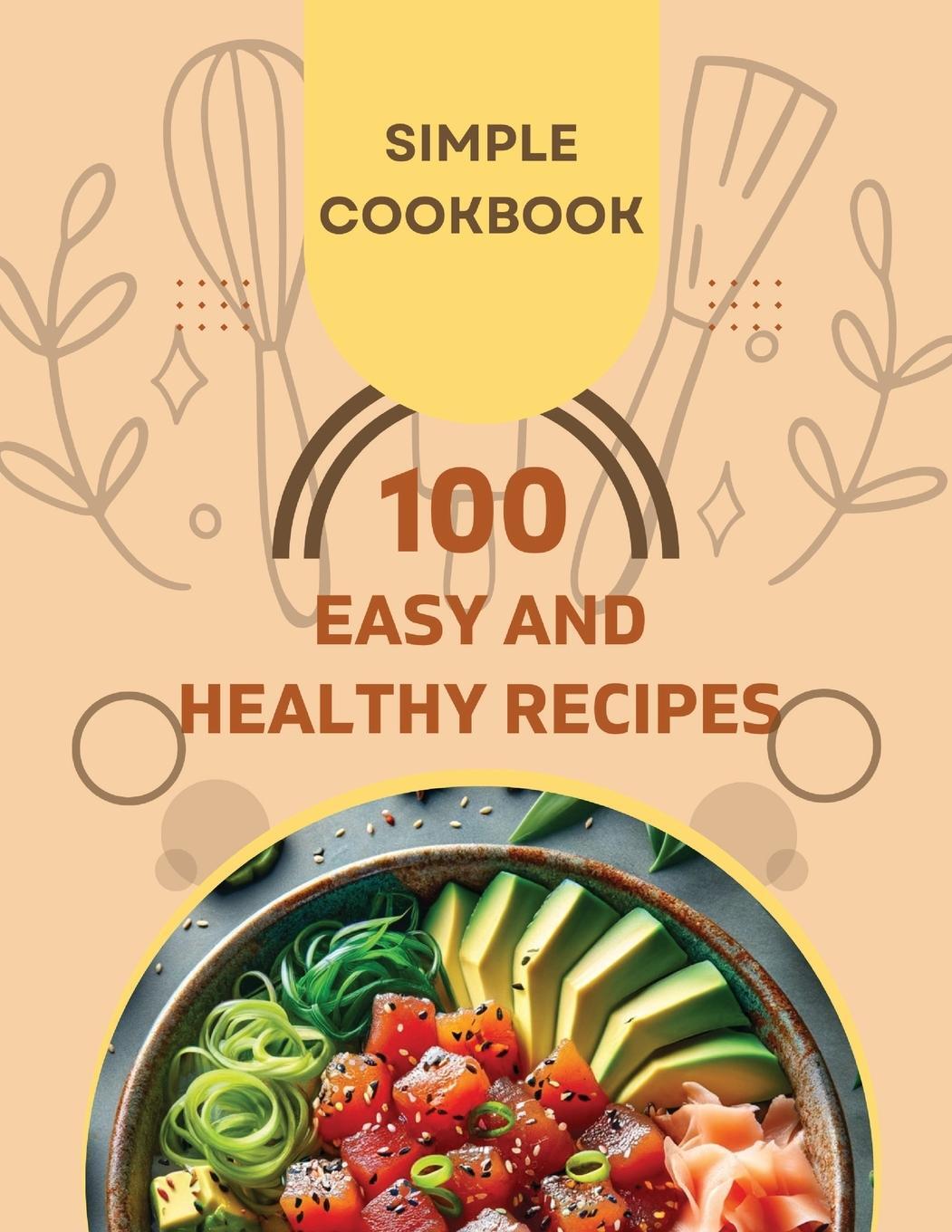 Cover: 9781803860596 | Easy and Healthy Recipes Cookbook | Susan Rush | Taschenbuch | 2024