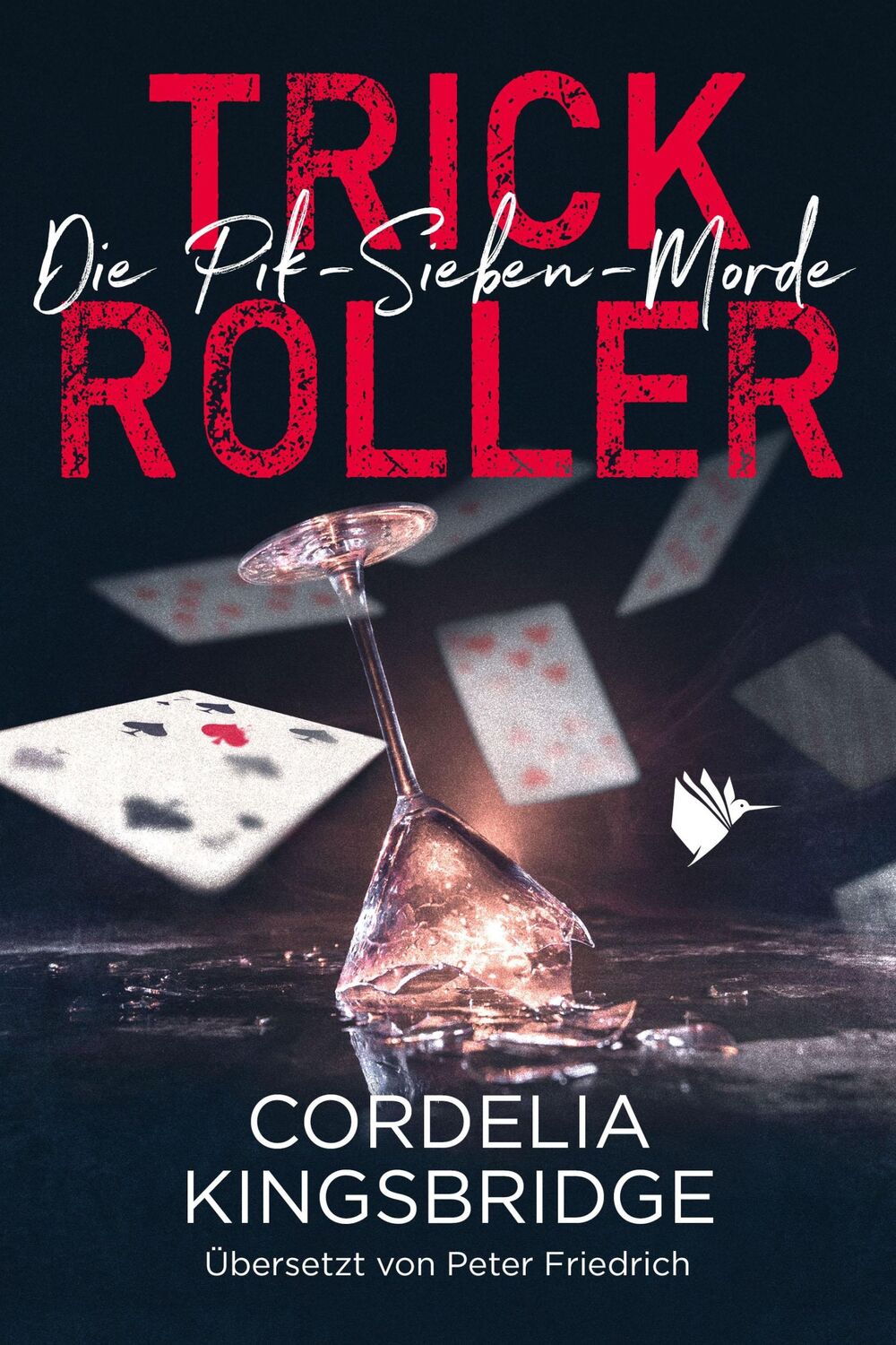 Cover: 9783948457839 | Trick Roller | Cordelia Kingsbridge | Taschenbuch | 313 S. | Deutsch