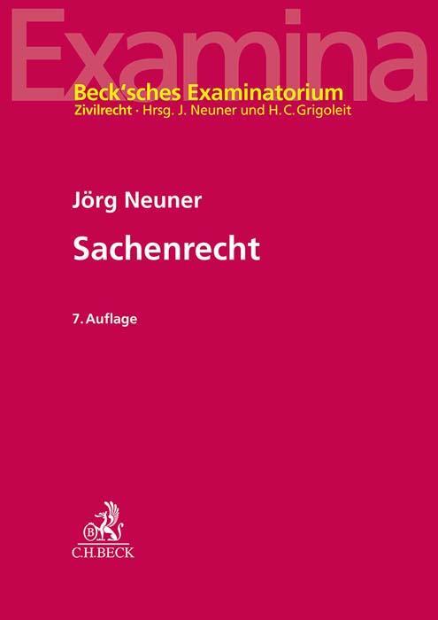 Cover: 9783406812033 | Sachenrecht | Jörg Neuner | Taschenbuch | XIV | Deutsch | 2024