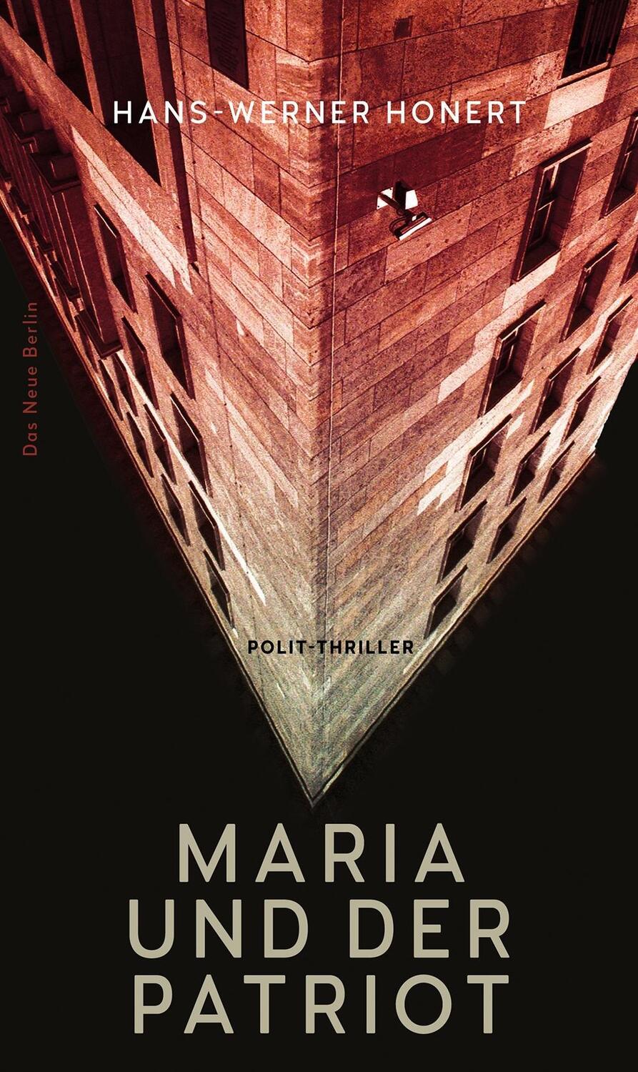 Cover: 9783360013217 | Maria und der Patriot | Polit-Thriller | Hans-Werner Honert | Buch