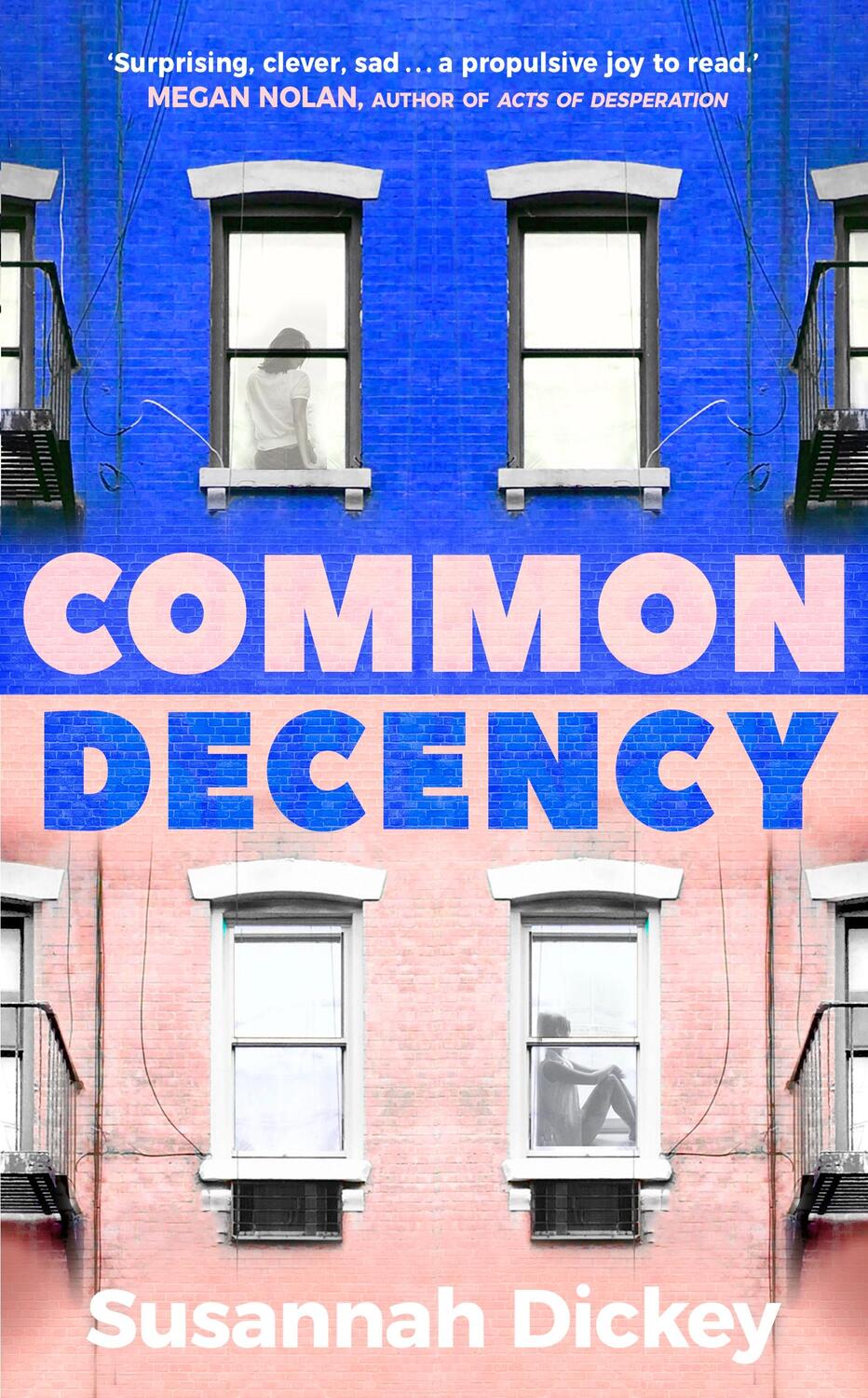 Cover: 9780857529015 | Common Decency | Susannah Dickey | Taschenbuch | Trade paperback (UK)