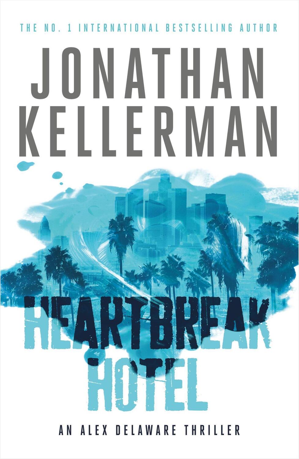 Cover: 9781472241566 | Heartbreak Hotel | Jonathan Kellerman | Taschenbuch | Alex Delaware