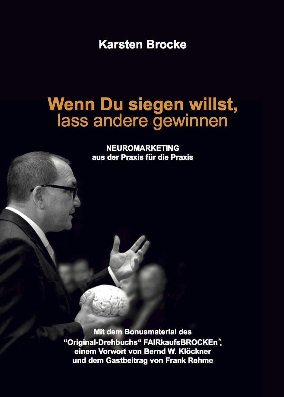 Cover: 9783981008890 | Wenn Du siegen willst, lass andere gewinnen | Karsten Brocke | Buch