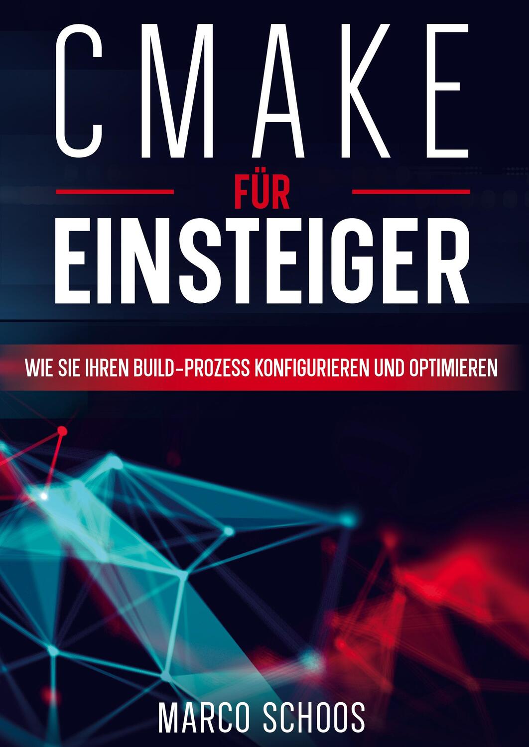 Cover: 9783347615175 | CMake für Einsteiger | Marco Schoos | Buch | 308 S. | Deutsch | 2022