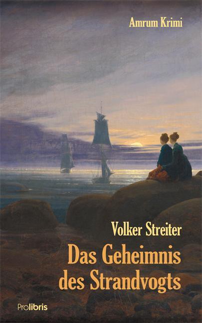 Cover: 9783954750962 | Das Geheimnis des Strandvogts | Historischer Amrum Krimi | Streiter