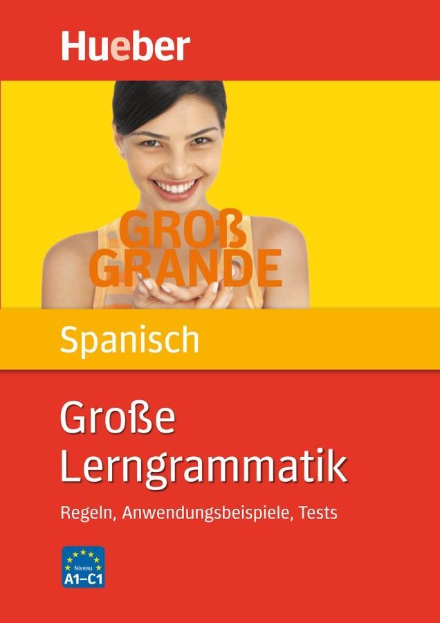 Cover: 9783191041458 | Große Lerngrammatik Spanisch | Regeln, Anwendungsbeispiele, Tests