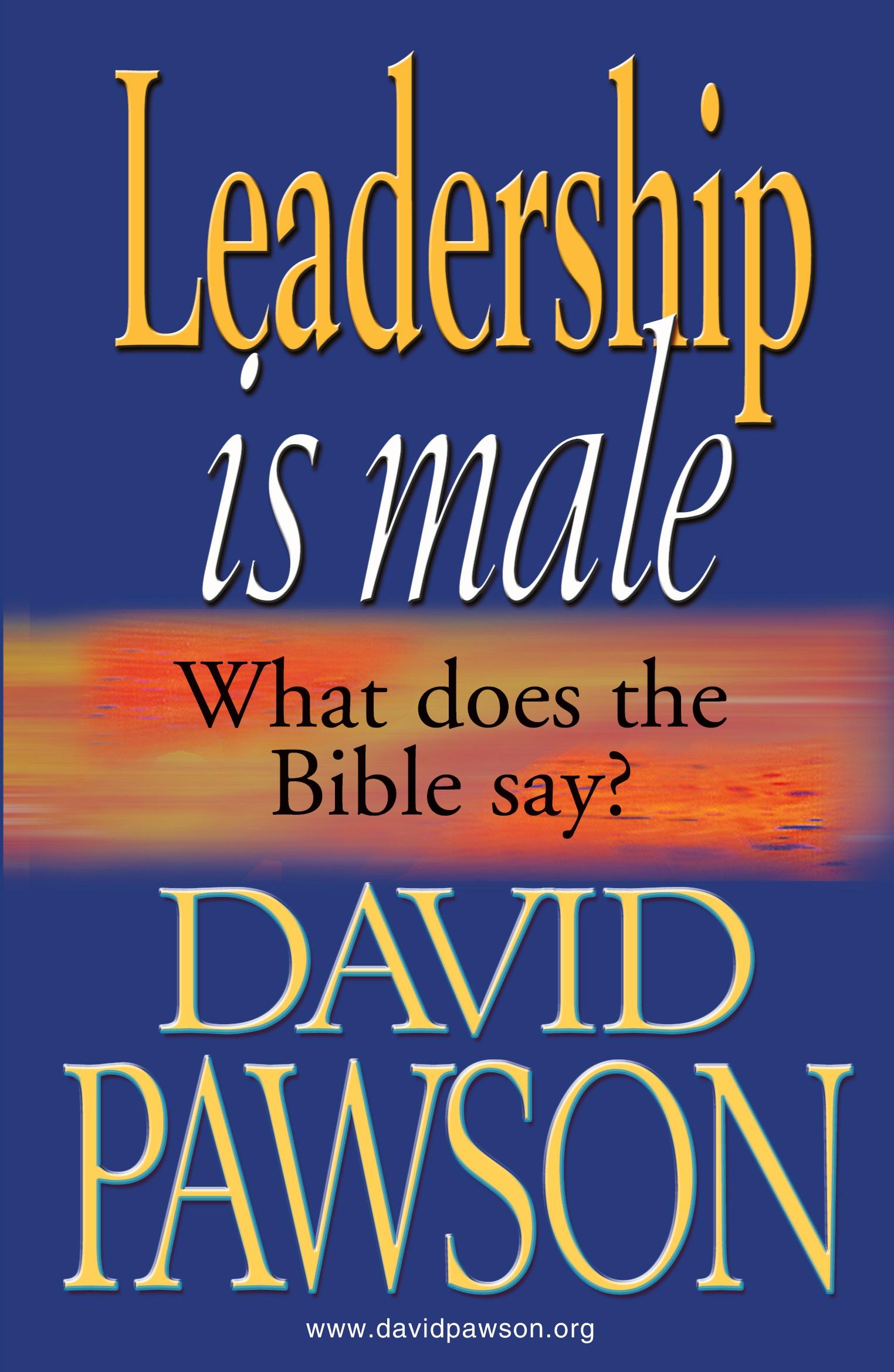 Cover: 9781909886674 | Leadership is Male | David Pawson | Taschenbuch | Englisch | 2014