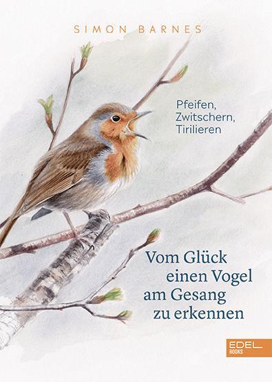 Cover: 9783841906311 | Vom Glück einen Vogel am Gesang zu erkennen | Simon Barnes | Buch