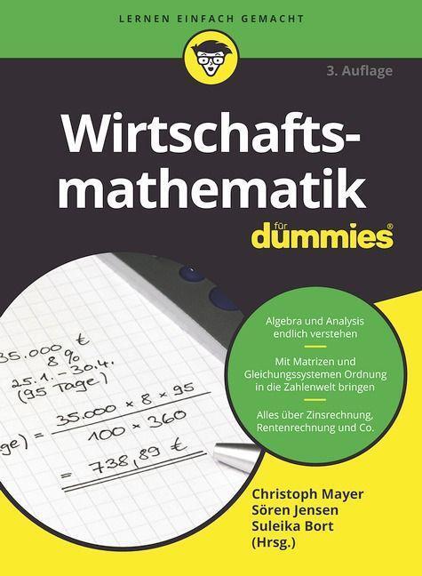Cover: 9783527720002 | Wirtschaftsmathematik für Dummies | Christoph Mayer (u. a.) | Buch