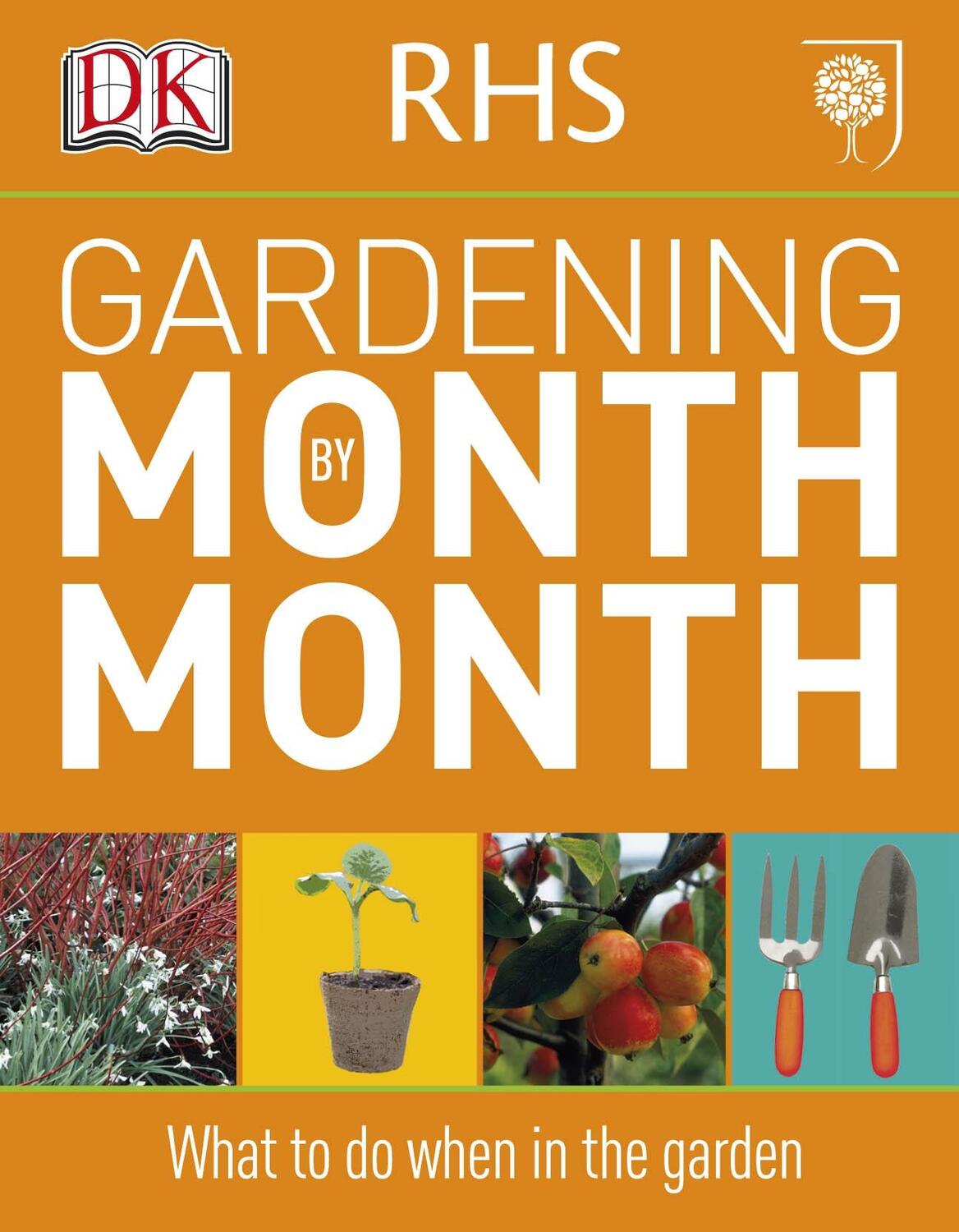 Cover: 9781405363051 | RHS Gardening Month by Month | What to Do When in the Garden | DK