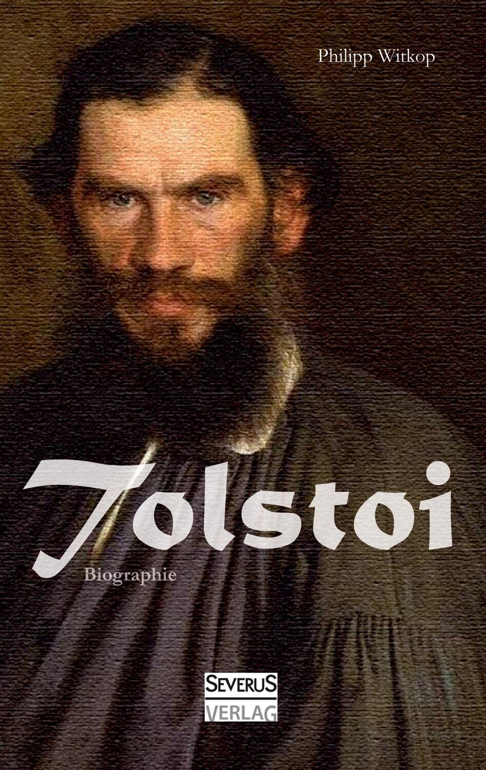 Cover: 9783863477622 | Tolstoi. Biographie | Philipp Witkop | Taschenbuch | 2013 | Severus