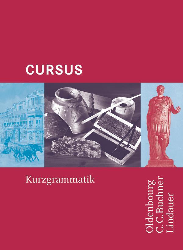 Cover: 9783766153890 | Cursus A/B/N Kurzgrammatik | Kurzgrammatik für den Lektüreunterricht