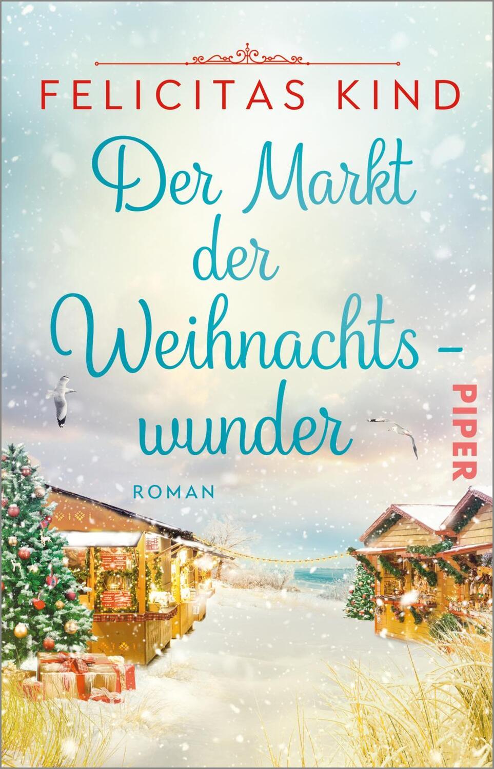 Cover: 9783492319720 | Der Markt der Weihnachtswunder | Felicitas Kind | Taschenbuch | 288 S.
