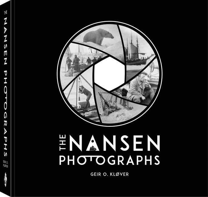 Cover: 9788282351140 | The Nansen Photographs | Geir O. KlÃ¸ver | Buch | Gebunden | Englisch