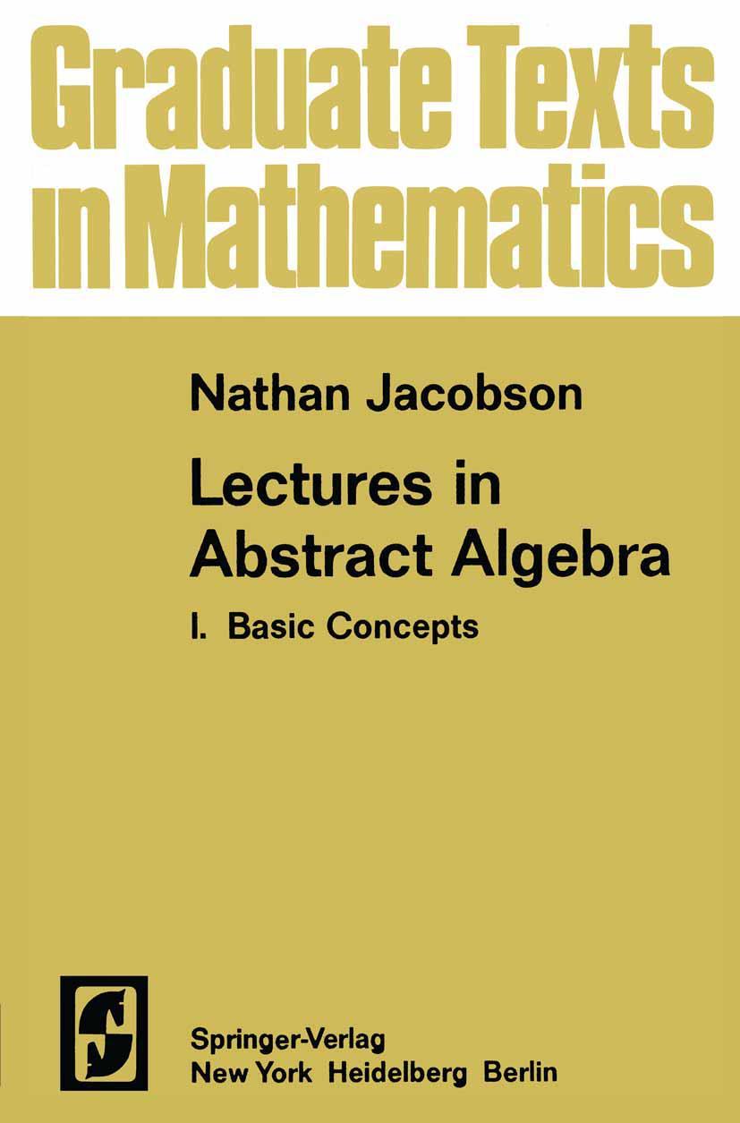 Cover: 9781468473032 | Lectures in Abstract Algebra I | Basic Concepts | N. Jacobson | Buch