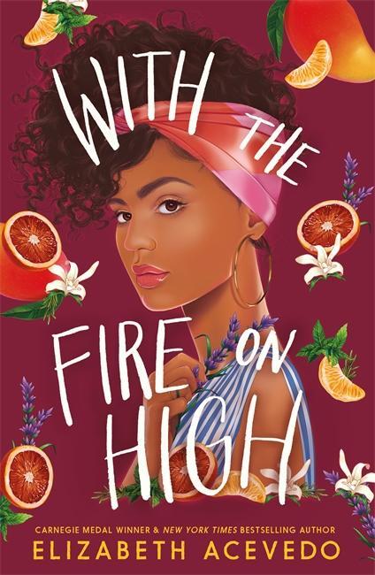Cover: 9781471409004 | With the Fire on High | Elizabeth Acevedo | Taschenbuch | 400 S.