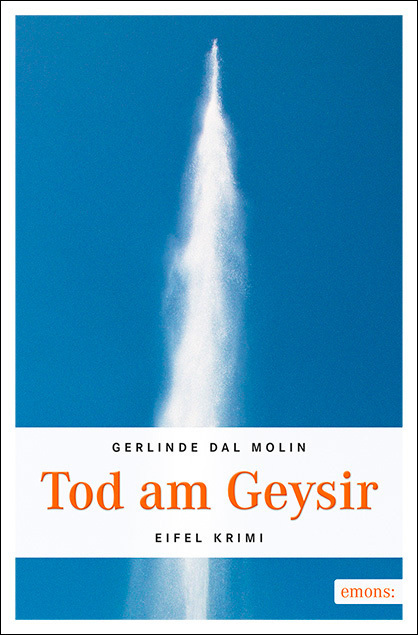 Cover: 9783740802530 | Tod am Geysir | Eifel Krimi | Gerlinde Dal Molin | Taschenbuch | 2018