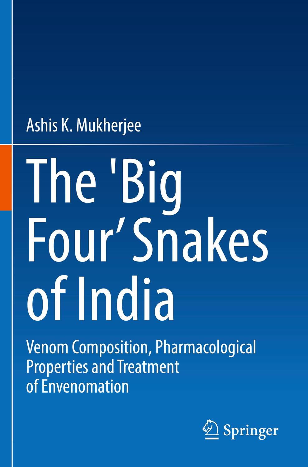 Cover: 9789811628986 | The 'Big Four¿ Snakes of India | Ashis K. Mukherjee | Taschenbuch | xi